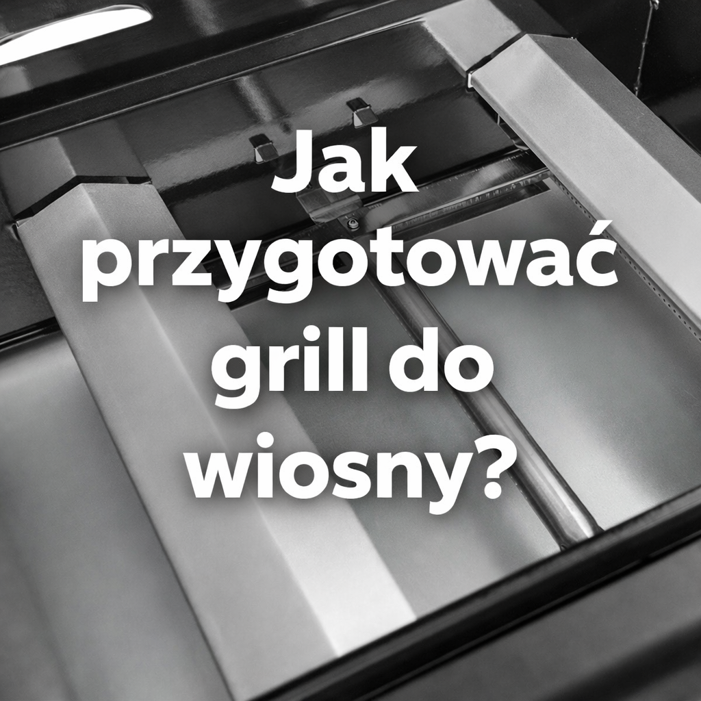 🌿 Jak przygotować grill do wiosny?